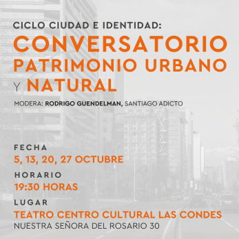 Ciclo Cuidad e identidad: Conversatorio Patrimonio Urbano y Natural