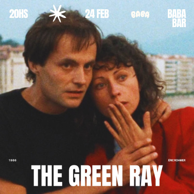 Cineclub Paraíso presenta The Green Ray (1986) de Eric Rohmer en BABA bar ✨