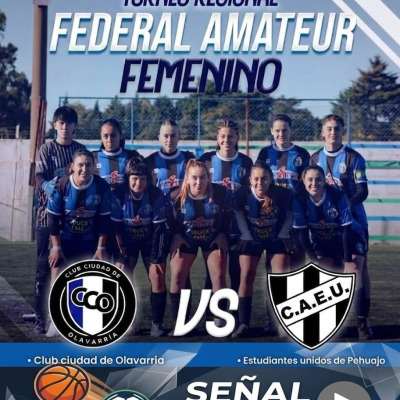 CLUB CIUDAD OLAVARRIA vs ESTUDIANTES UNIDOS DE PEHUAJO - TORNEO FEDERAL AMATEUR FEMENINO