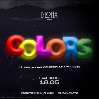 COLORS | BLONX@CHACLACAYO