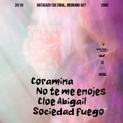 Coramina + No te me enojes + Cloé Abigail (Bariloche) + Sociedad fuego en Batacazo Cultural