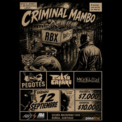 Criminal Mambo: Pegotes + Pulso Gaiano + Miguelitos
