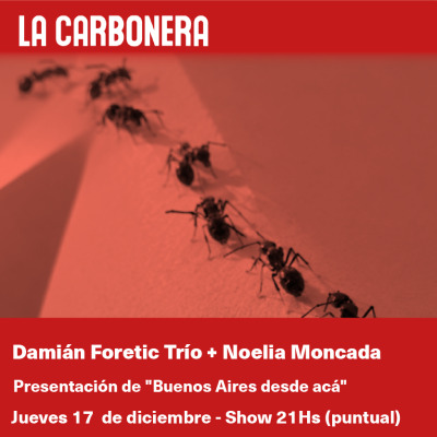 Damián Foretic trío y Noelia Moncada