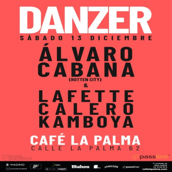 DANZER: ÁLVARO CABANA + LAFETTE + CALERO + KAMBOYA