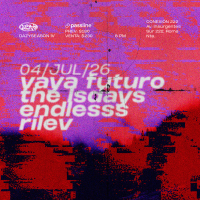 DAZY SEASON VOL. IV: Vaya Futuro, The Lsdays, Endlesss & Rilev