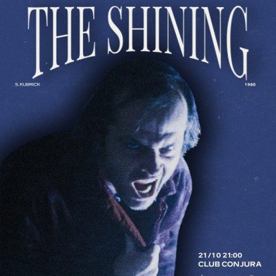 DE OTRA VIDA PRESENTA // CICLO LA CONSTRUCCIÓN DE UN MONSTRUO: VIOLENCIA / THE SHINING (1980) // EN CLUB CONJURA