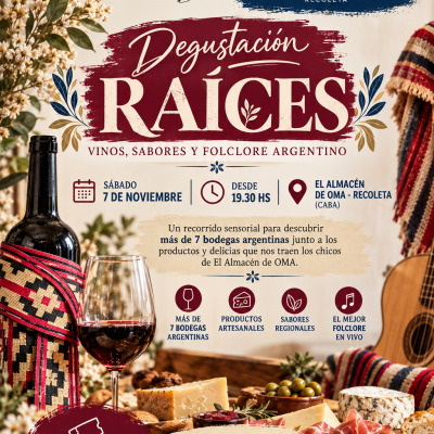 DEGUSTACION-CATA- RAICES - FOLCLORE- VINOS- ALMACEN DE OMA