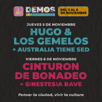 DEMOS 10 ANIVERSARIO | 5 & 6 DE NOVIEMBRE