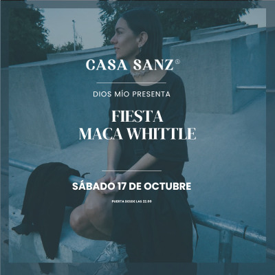 Dios Mio presenta Maca Whitle