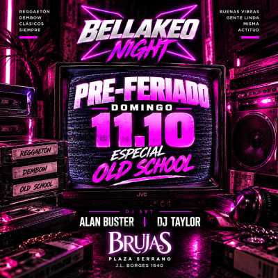 DOM 11-10 Pre Feriado / Bellakeo en Brujas