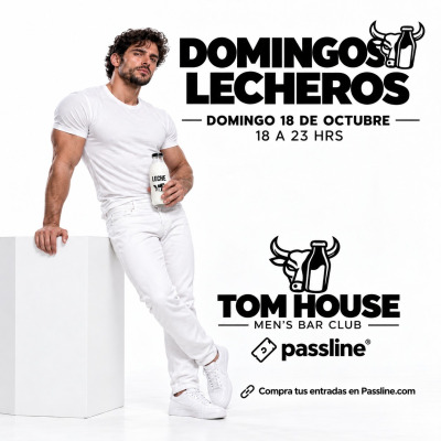 DOMINGOS LECHEROS EN TOM HOUSE - 18 OCTUBRE