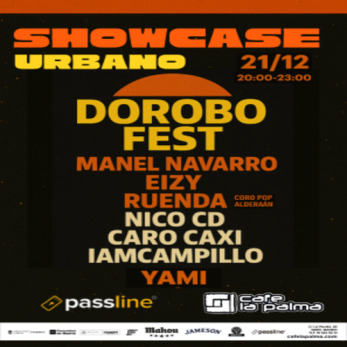 DOROBO FEST: MANEL NAVARRO + EIZY + RUENDA + NICO CD + CARO CAXI +IAMCAMPILLO + YAMI
