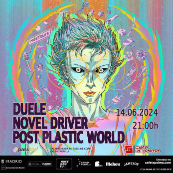 Duele + Novel Driver + Post Plastic World