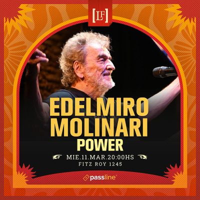 Edelmiro Molinari Power en La Fábrica