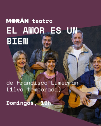 El amor es un bien #teatro