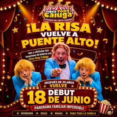El Circo de Tony Caluga en Puente Alto / Vacaciones de invierno