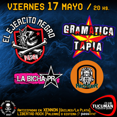El EJERCITO NEGRO y GRAMATICA/TAPIA juntos en CLUB TUCUMAN Quilmes (Vie 17  May)