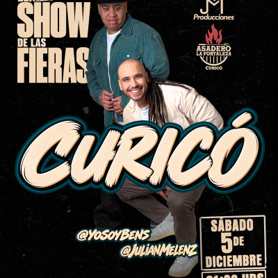 EL NUEVO SHOW DE LAS FIERAS “ CURICÓ”