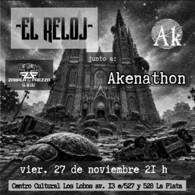 EL RELOJ y AKENATHON en concierto