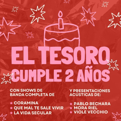 El Tesoro cumple 2 años: La Vida Secular, Mora Riel, Que Mal Te Sale Vivir, Pablo Bechara, Coramina