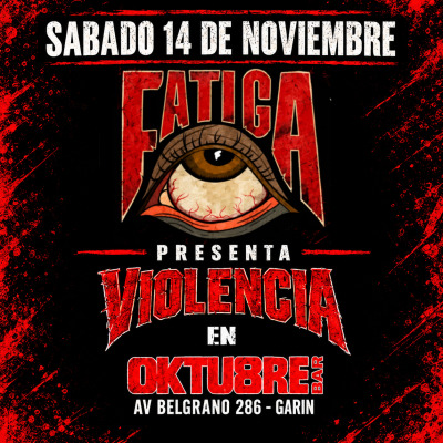 FATIGA en OKTUBRE Bar!