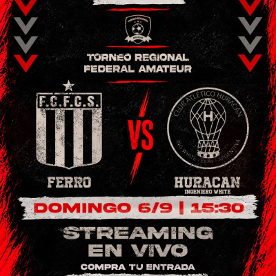 Ferro vs. Huracán (Ing. White) | Fecha 2 - Torneo Regional 2026
