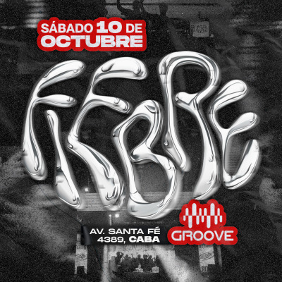 FIEBRE FIESTA en GROOVE 10/10
