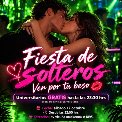 Fiesta de SOLTEROS 😘 - ven por tu BESO 💋 /  SAB 17 oct - PREVIA A HALLOWEEN 🎃 - Av vicuña mackenna #1895