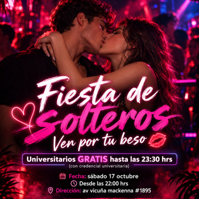 Fiesta de SOLTEROS 😘 - ven por tu BESO 💋 / SAB 17 oct - PREVIA A HALLOWEEN 🎃 - Av vicuña mackenna #1895