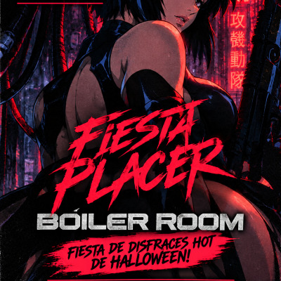 Fiesta Placer! Edicion Halloween! Boiler Room!