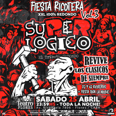 Fiesta Ricotera XXL 100% Redondo - SUPERLÓGICO - 25 de abril 2026