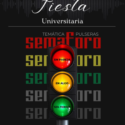 Fiesta Universitaria - Noche Semáforo