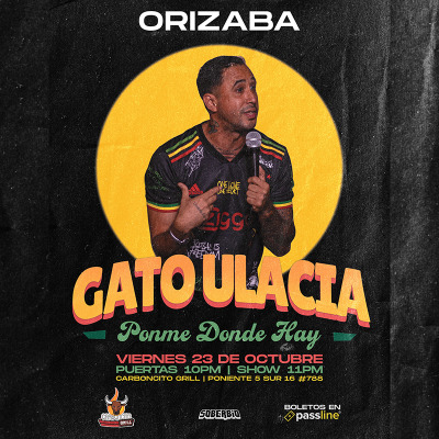 GATO ULACIA | PONME DONDE HAY EN ORIZABA