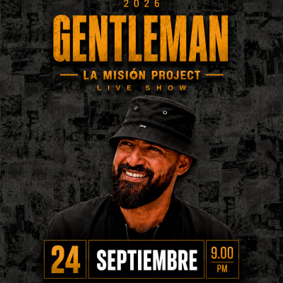 GENTLEMAN + LA MISIÓN PROJECT LIVE SHOW