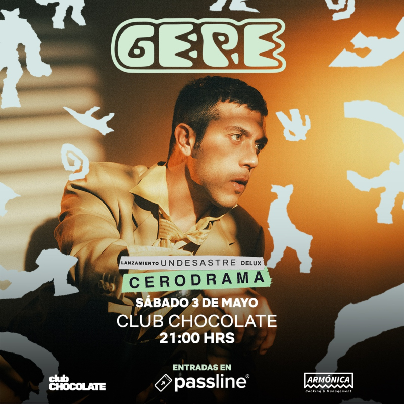 GEPE / LANZAMIENTO - UNDESASTRE Delux: CERODRAMA ★ SÁBADO 3 DE MAYO ★ CLUB CHOCOLATE