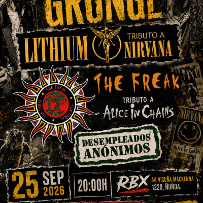 GRUNGE NIGHT | TRIBUTO NIRVANA (LITHIUM) TRIBUTO ALICE IN CHAINS (THE FREAK)