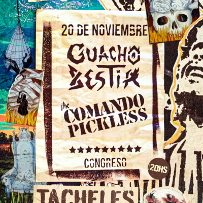 GUACHO BESTIA Y THE COMANDO PICKLESS EN TACHELES 20/10