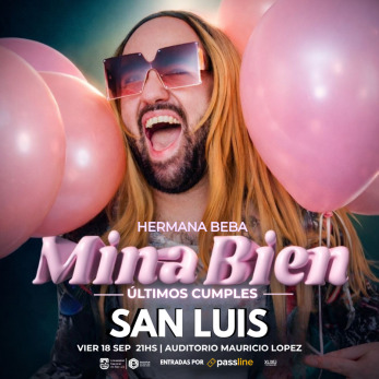 Hermana Beba presenta MINA BIEN en SAN LUIS