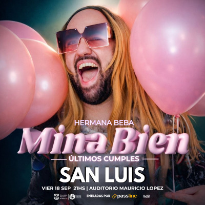 Hermana Beba presenta MINA BIEN en SAN LUIS