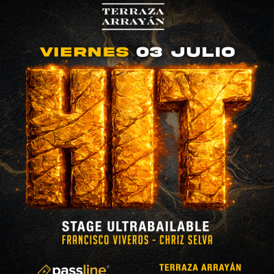 HIT || TERRAZA ARRAYÁN || VIERNES 03 JULIO