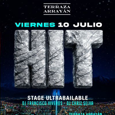 HIT || TERRAZA ARRAYÁN || VIERNES 10 JULIO