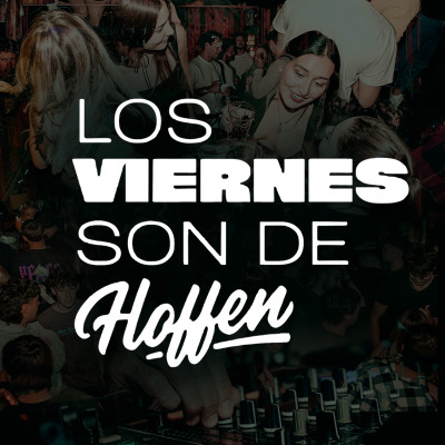HOFFEN | Los Viernes de Güemes