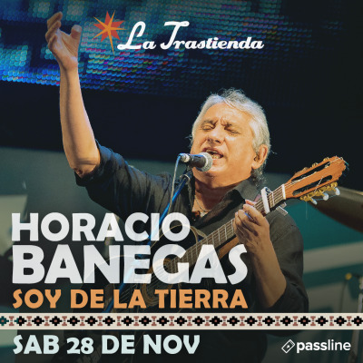 Horacio Banegas - Soy De La Tierra