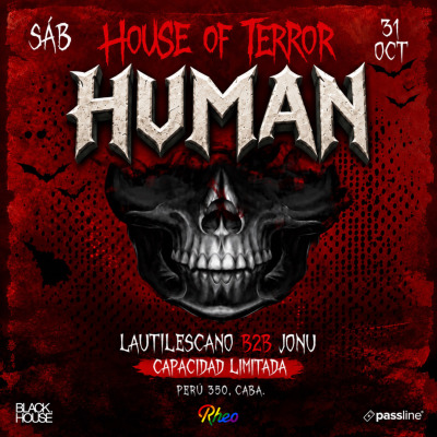 HUMAN! 👻 HALLOWEEN HORROR HOUSE! 🐈‍⬛ Sábado 31/10