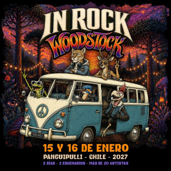 “IN ROCK WOODSTOCK FEST 2027” 15 y 16 de Enero Panguipulli, Chile.