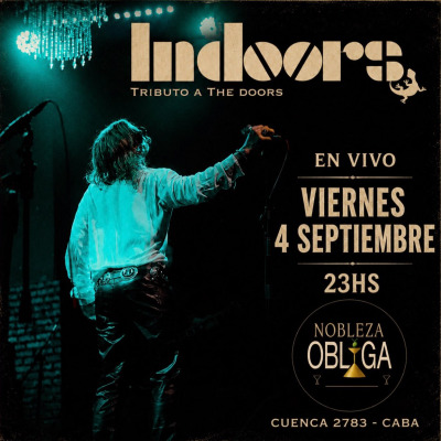 Indoors - Tributo a The doors en Nobleza Obliga