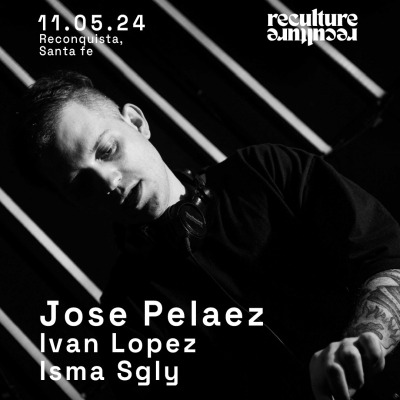 JOSE PELAEZ | RECULTURE IV