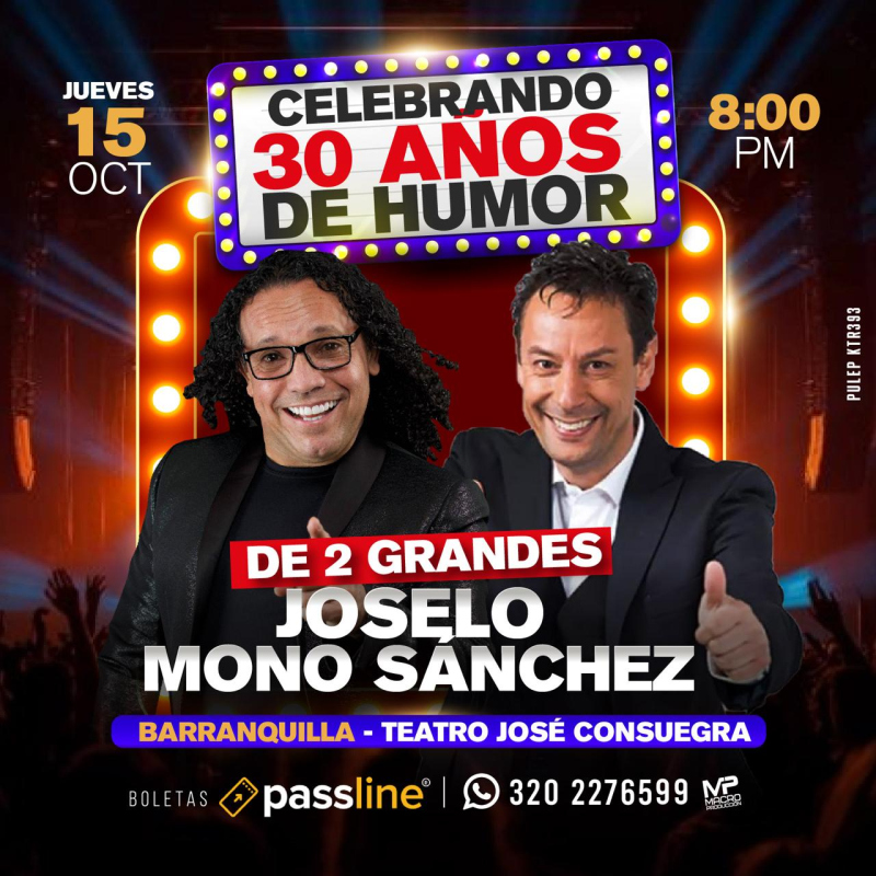 JOSELO & MONO SANCHEZ 30 AÑOS DE HUMOR EN UNA NOCHE