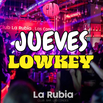 JUEVES LOWKEY EN CLUB LA RUBIA / JUE 3 DE SEPTIEMBRE, 23HRS