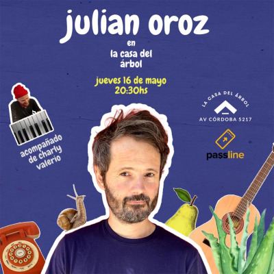Julián Oroz en vivo (en La Casa Del Árbol)